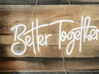 Better Together" Neon Sign Hire